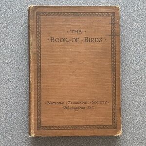 1921 National Geographic The Book of Birds - Brown Cover